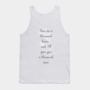 A Thousand Kisses Tank Top